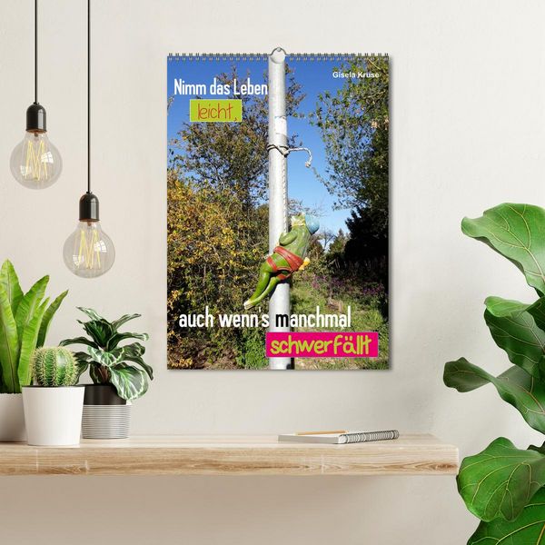 Produktbild: Nimm das Leben leicht, auch wenn's manchmal schwerf&auml;llt (Wandkalender 2026 DIN A3 hoch), CALVENDO Monatskalender