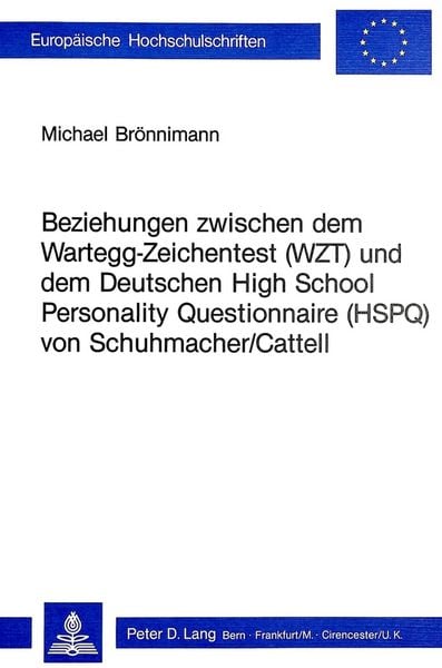 Produktbild: Beziehungen zwischen dem Wartegg-Zeichentest (WZT) und dem deutschen High School Personality Questionnaire (HSPQ) von Schuhmacher/Cattell