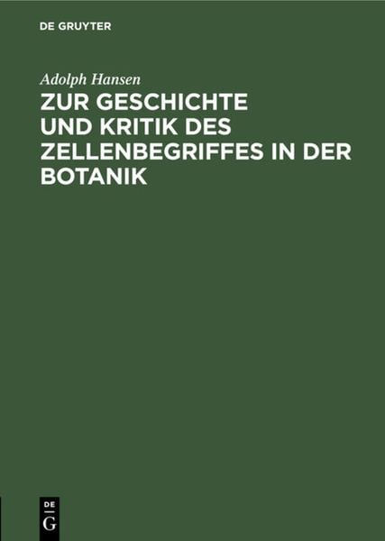 Produktbild: Zur Geschichte und Kritik des Zellenbegriffes in der Botanik