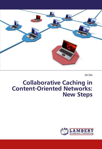 Produktbild: Collaborative Caching in Content-Oriented Networks: New Steps