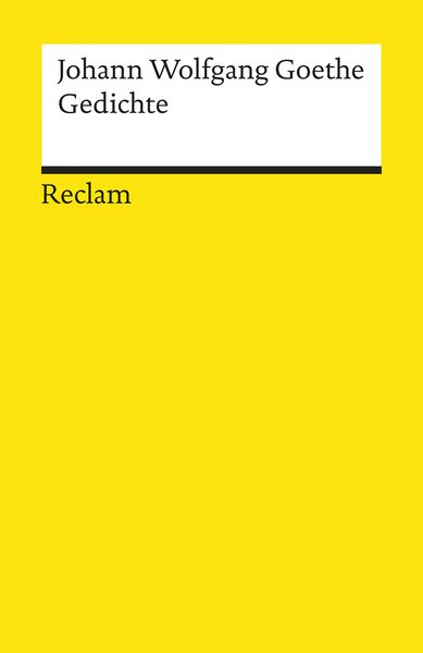 Gedichte, Taschenbuch von Johann Wolfgang von Goethe, Reclam, Philipp