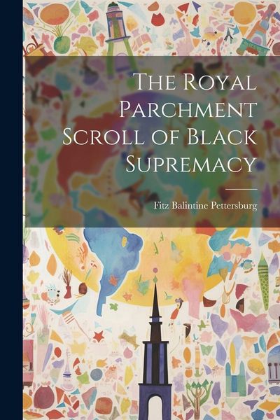 Produktbild: The Royal Parchment Scroll of Black Supremacy