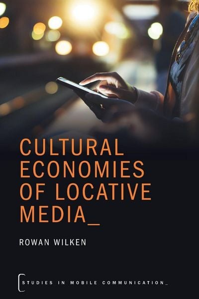 Produktbild: Cultural Economies of Locative Media