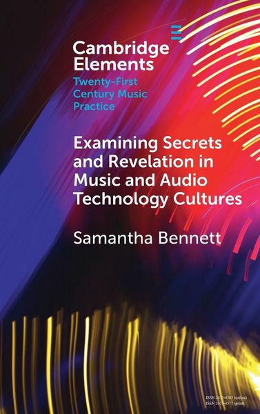 Produktbild: Examining Secrets and Revelation In Music and Audio Technology Cultures