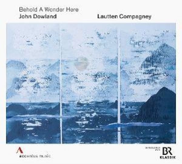 Produktbild: Dowland: Behold A Wonder Here
