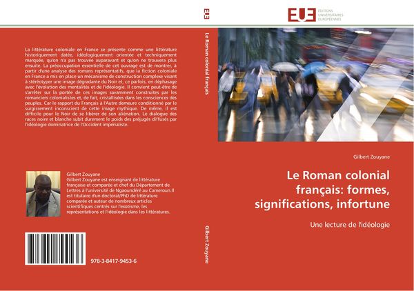 Produktbild: Le Roman colonial fran&ccedil;ais: formes, significations, infortune