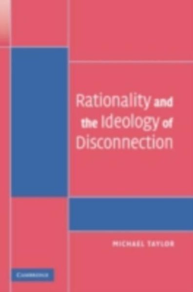 Produktbild: Rationality and the Ideology of Disconnection