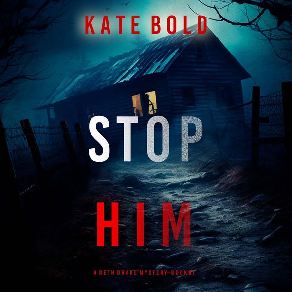 Produktbild: Stop Him (A Beth Drake FBI Suspense Thriller&mdash;Book One)