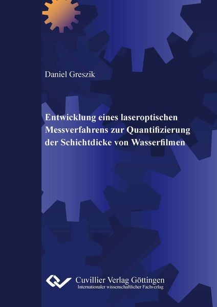 Produktbild: Entwicklung eines laseroptischen Messverfahrens zur Quantifizierung der Schichtdicke von Wasserfilmen