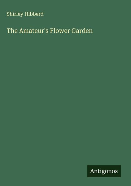 Produktbild: The Amateur's Flower Garden