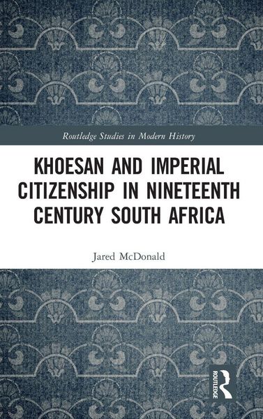 Produktbild: Khoesan and Imperial Citizenship in Nineteenth Century South Africa