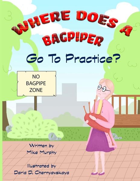Produktbild: Where Does A Bagpiper Go To Practice