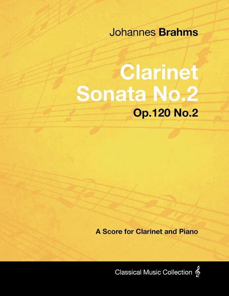 Produktbild: Johannes Brahms - Clarinet Sonata No.2 - Op.120 No.2 - A Score for Clarinet and Piano