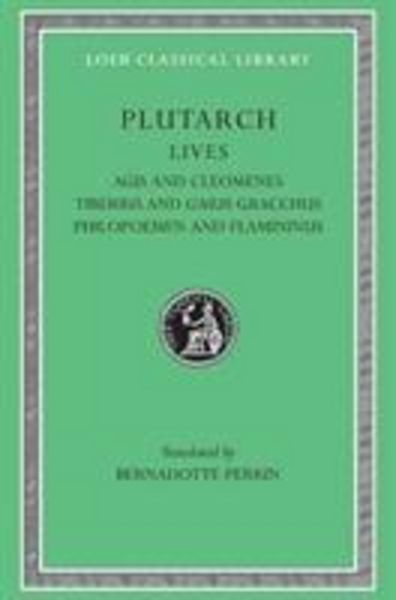 Produktbild: Lives, Volume X - Agis and Cleomenes. Tiberius and Gaius Gracchus. Philopoemen and Flamininus