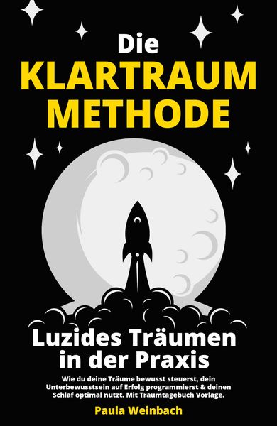 Produktbild: Die Klartraum Methode - Luzides Tr&auml;umen in der Praxis