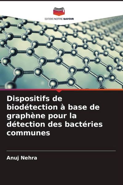 Produktbild: Dispositifs de biod&eacute;tection &agrave; base de graph&egrave;ne pour la d&eacute;tection des bact&eacute;ries communes