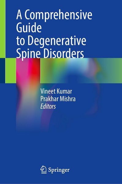 Produktbild: A Comprehensive Guide to Degenerative Spine Disorders