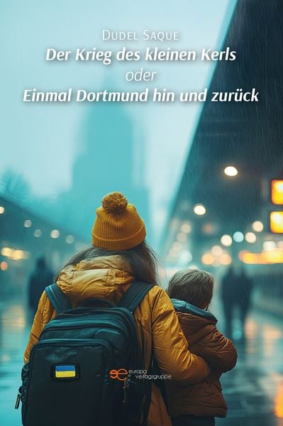 Der Krieg des Kleinen Kerls Oder Einmal Dortmund Hin und Zurück, Paperback von Dudel Saque, Europa Edizioni srl