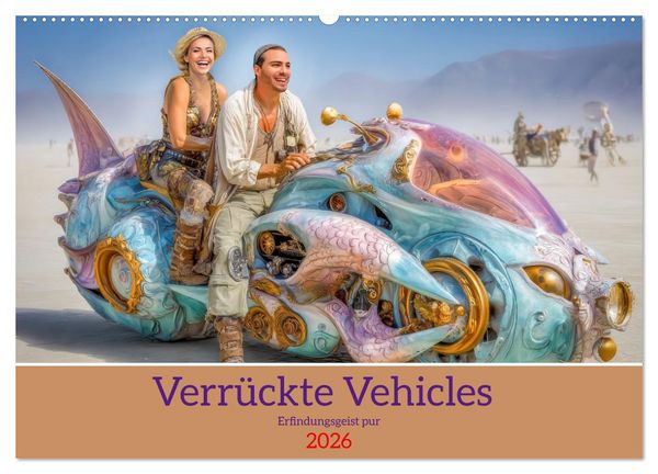 Verrückte Vehicles – Erfindungsgeist pur (Wandkalender 2026 DIN A2 quer), CALVENDO Monatskalender