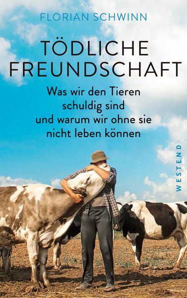 Tödliche Freundschaft, Taschenbuch von Florian Schwinn, Westend, 9783864893094