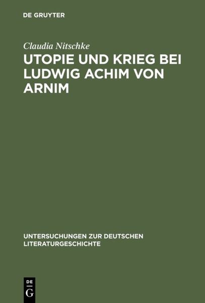 Produktbild: Utopie und Krieg bei Ludwig Achim von Arnim