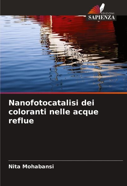Produktbild: Nanofotocatalisi dei coloranti nelle acque reflue