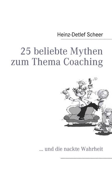 Produktbild: 25 beliebte Mythen zum Thema Coaching