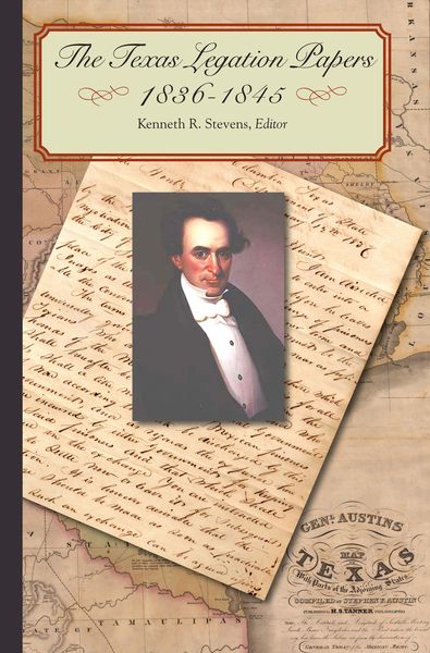 Produktbild: The Texas Legation Papers, 1836-1845