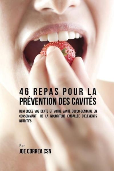 Produktbild: 46 Repas pour la Pr&eacute;vention des Cavit&eacute;s