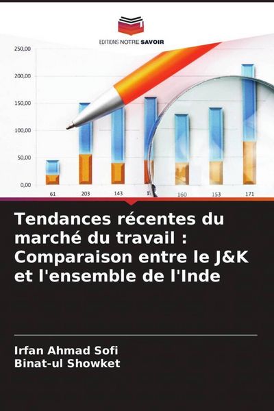 Produktbild: Tendances r&eacute;centes du march&eacute; du travail : Comparaison entre le J&K et l'ensemble de l'Inde