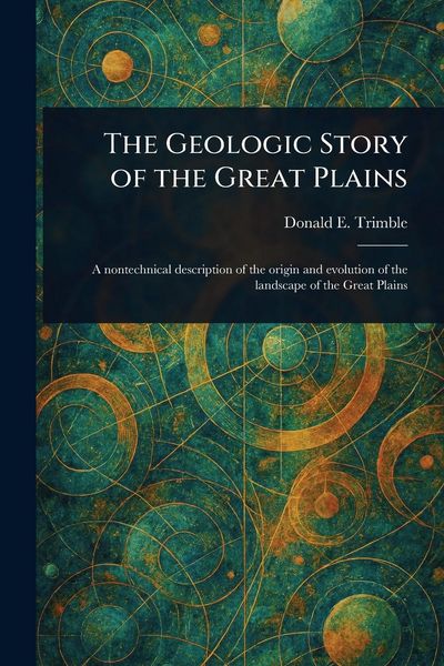 Produktbild: The Geologic Story of the Great Plains