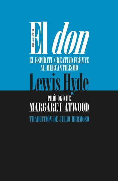 Produktbild: El don : el esp&iacute;ritu creativo frente al mercantilismo