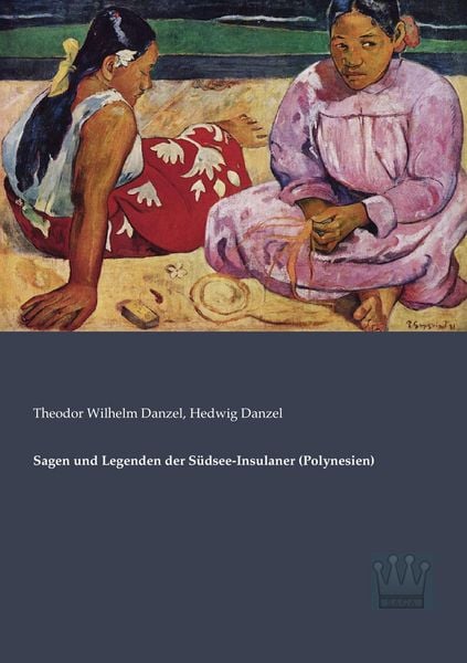 Produktbild: Sagen und Legenden der S&uuml;dsee-Insulaner (Polynesien)