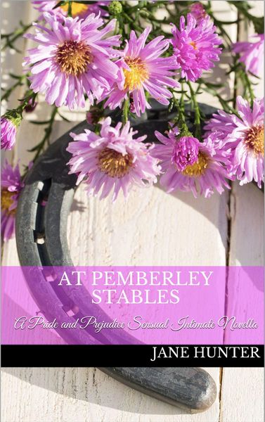 Produktbild: At Pemberley Stables: A Pride and Prejudice Sensual Intimate (Mr. Darcy's Daring Bride, #1)