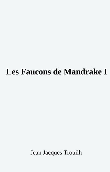 Produktbild: Les Faucons de Mandrake I