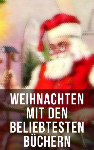 Produktbild: Weihnachten mit den beliebtesten B&uuml;chern
