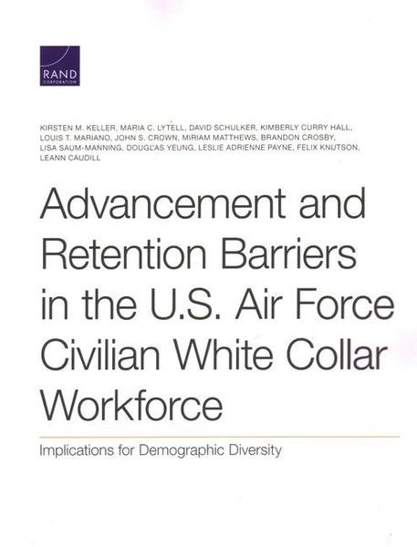Produktbild: Advancement and Retention Barriers in the U.S. Air Force Civilian White Collar Workforce