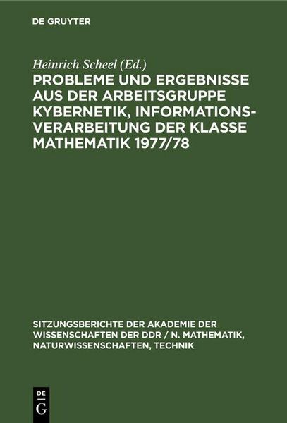 Produktbild: Probleme und Ergebnisse aus der Arbeitsgruppe Kybernetik, Informationsverarbeitung der Klasse Mathematik 1977/78