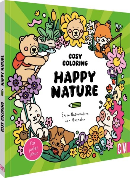 Cosy Coloring – Happy Nature, Taschenbuch von , Christophorus, 9783841068729