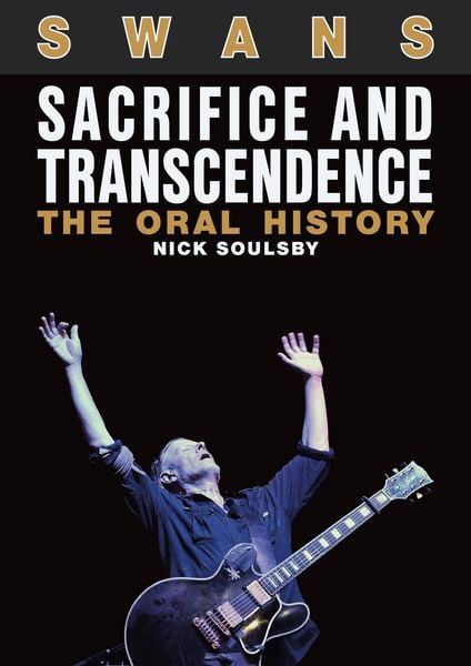 Produktbild: Swans: Sacrifice and Transcendence