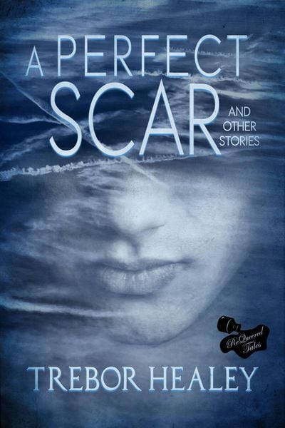 Produktbild: A Perfect Scar and Other Stories