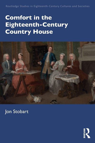 Produktbild: Comfort in the Eighteenth-Century Country House
