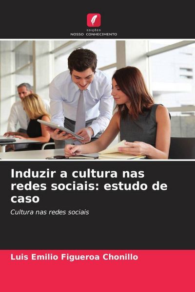 Produktbild: Induzir a cultura nas redes sociais: estudo de caso