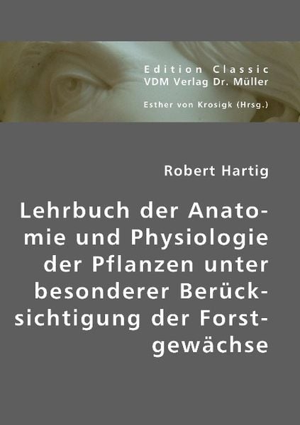Produktbild: Hartig, R: Lehrbuch der Anatomie und Physiologie der Pflanze