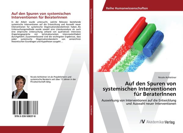 Auf den Spuren von systemischen Interventionen für BeraterInnen, Taschenbuch von Nicole Achleitner, AV Akademikerverlag, 9783330508378