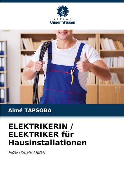 Produktbild: Tapsoba, A: ELEKTRIKERIN / ELEKTRIKER f&uuml;r Hausinstallationen