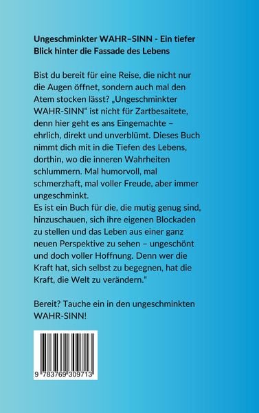 Ungeschminkter Wahr-Sinn