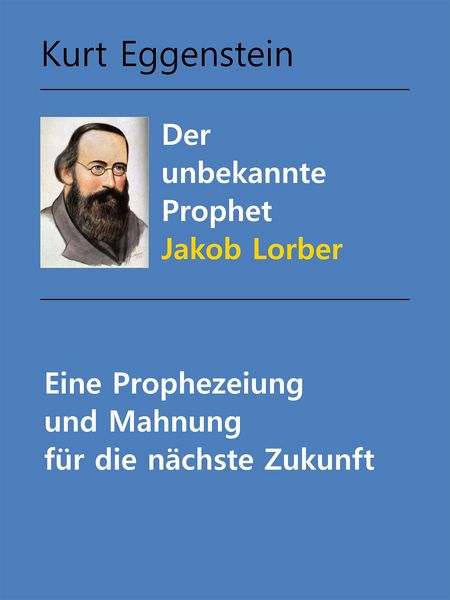 Produktbild: Der unbekannte Prophet Jakob Lorber
