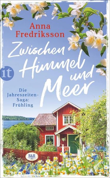 Produktbild: Zwischen Himmel und Meer - Fr&uuml;hling in Sallys Bed & Breakfast (Die Jahreszeiten-Saga 1)