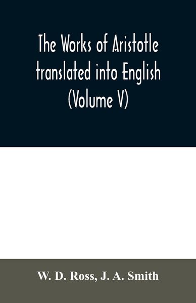 Produktbild: The works of Aristotle translated into English (Volume V)